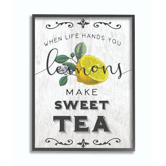 Stupell Industries When Life Hands You Lemons Make Sweet Tea Wall Art in Black Frame